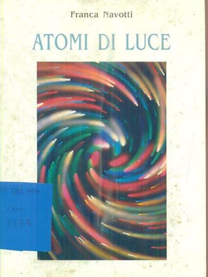 Atomi di luce - Franca Navotti - copertina