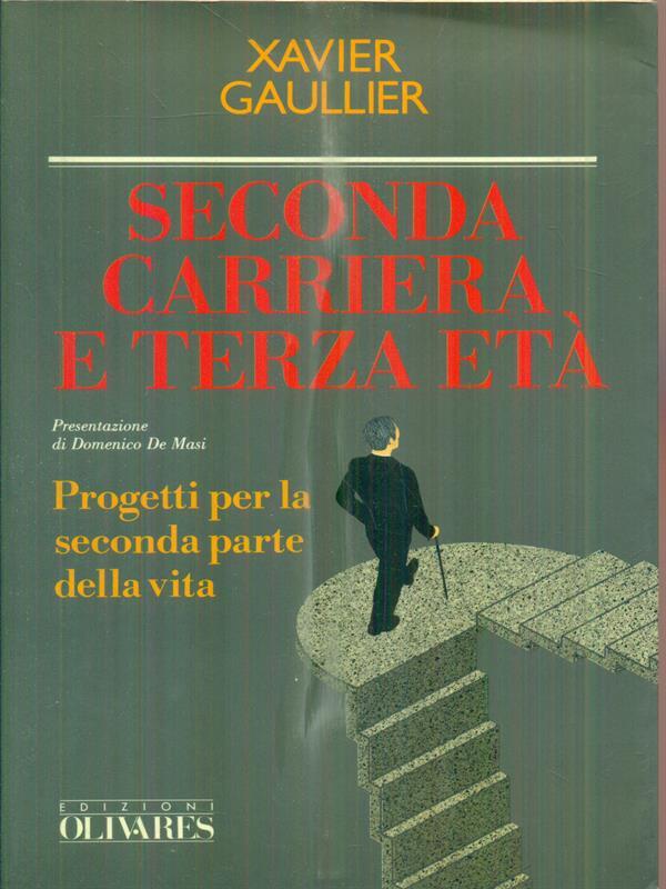 Seconda carriera e terza età