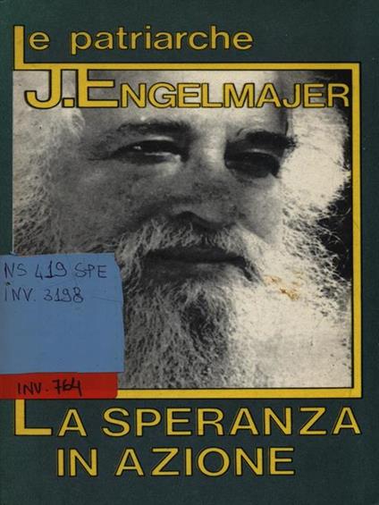 Le Patriarche - La Speranza in azione - Lucien J. Engelmajer - copertina