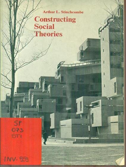 Constructing Social Theories - Arthur Stinchcombe - copertina