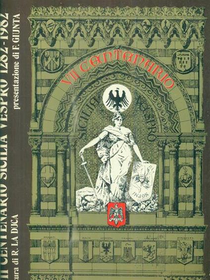 VII Centenario Sicilia Vespro 1282-1982 - Rosario La Duca - copertina