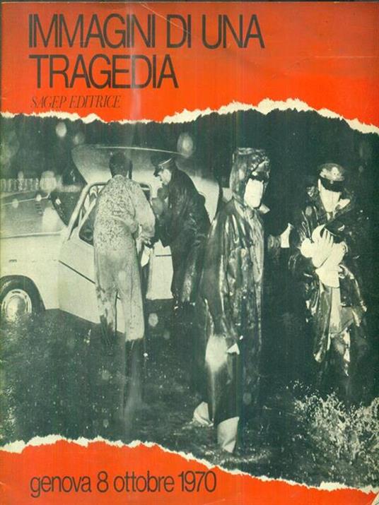 Immagini di una tragedia. Genova 8 ottobre 1970 - copertina