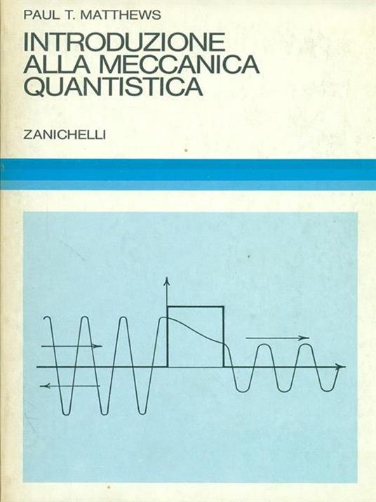 Introduzione alla meccanica quantistica - Paul T. Matthews - copertina
