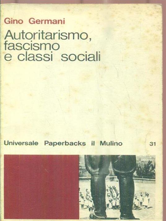 Autoritarismo, fascismo e classi sociali - Gino Germani - copertina