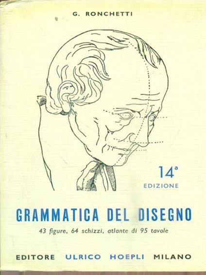 Grammatica del disegno. 14a edizione - Giuseppe Ronchetti - copertina