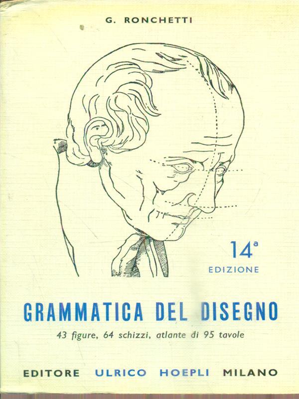 Grammatica del disegno. 14a edizione