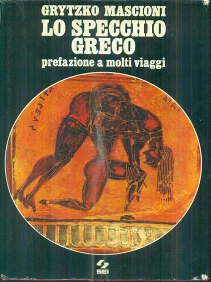 Lo specchio greco - Grytzko Mascioni - copertina