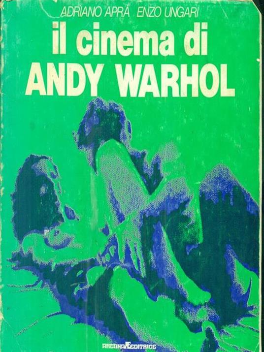 Il cinema di Andy Warhol - Adriano Apra - copertina