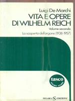 Vita e opere di Wilhelm Reich. Volume secondo