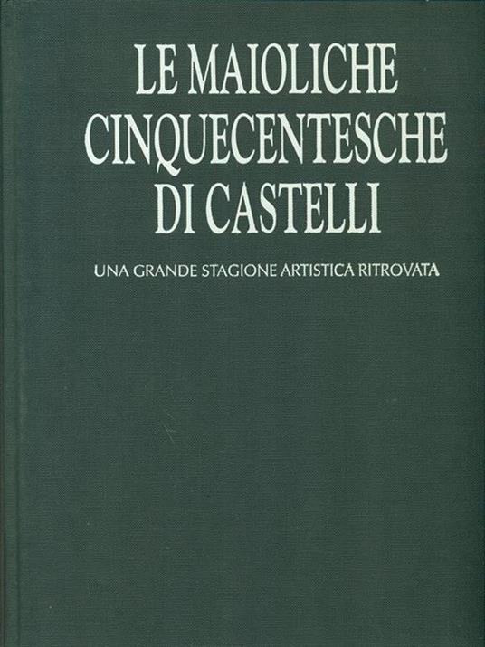Le maioliche cinquecentesche di Castelli - 3