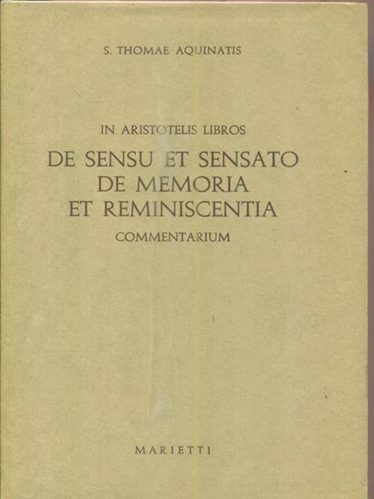 In Aristotelis Libros. De Sensu et sensato de memoria et reminiscentia - Tommaso d'Aquino (san) - copertina