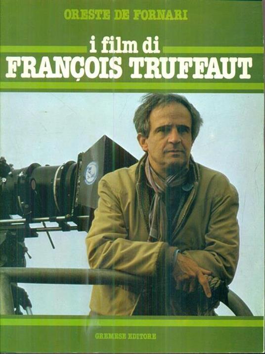 I film di Francois Truffaut - Oreste De Fornari - 2