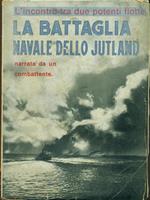 La battaglia navale dello Jutland