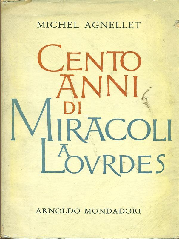Cento anni di miracoli