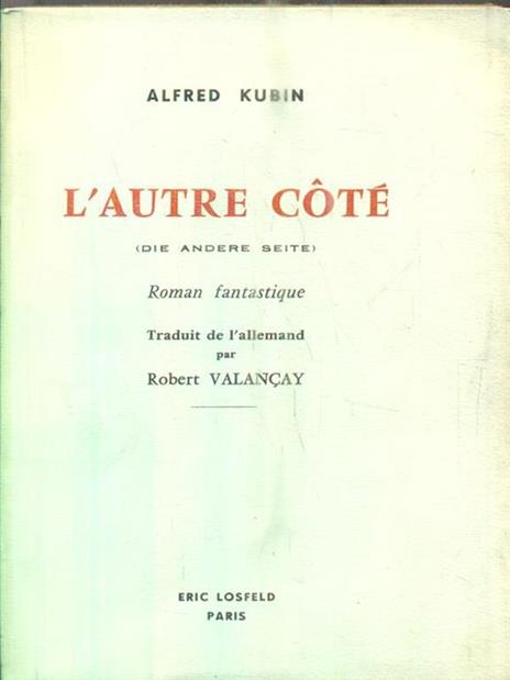 L' autre cote - Alfred Kubin - 2