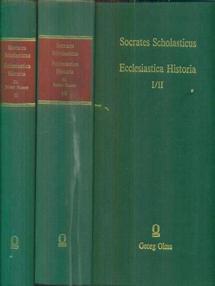 Socrates Scholasticus Ecclesiastica Historia. Vol I/II-III - Robert Hussey - copertina