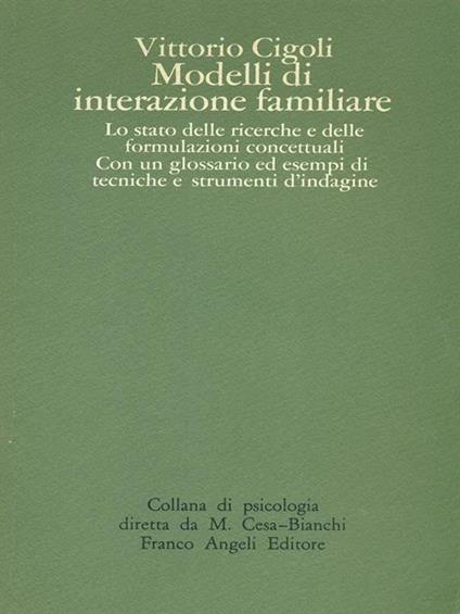 Modelli di interazione familiare - Vittorio Cigoli - copertina