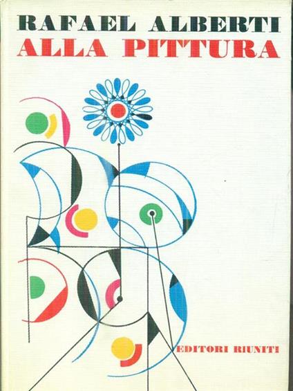 Alla pittura - Rafael Alberti - copertina