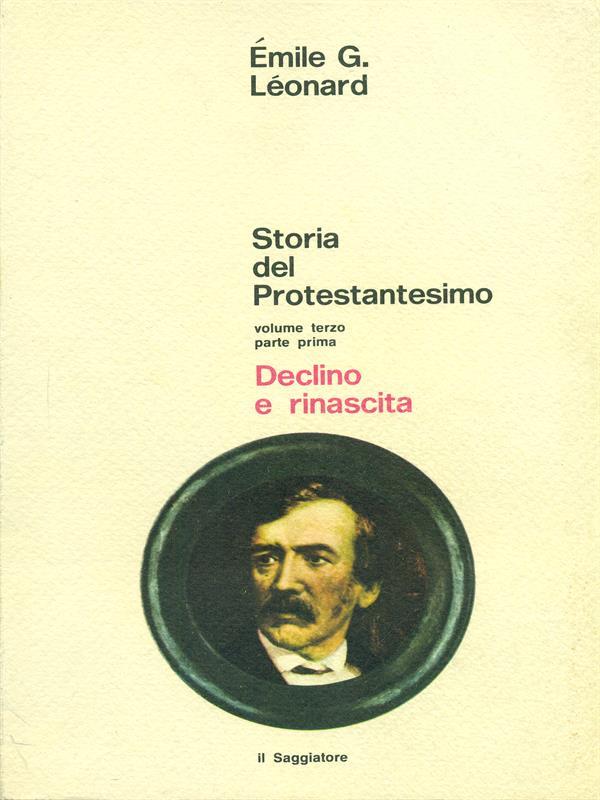 Storia del Protestantesimo III Parte Prima Declino e Rinascita