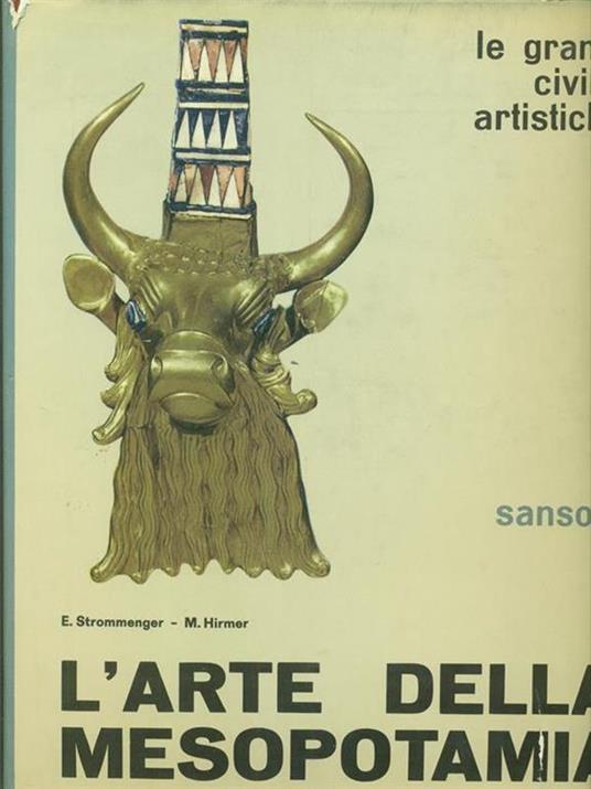 L' arte della Mesopotamia - E. Strommenger - copertina
