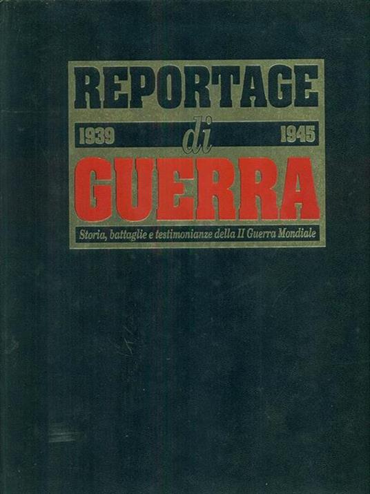 Reportage di guerra 1969 1945 - copertina