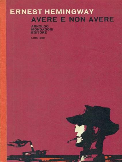 Avere e non avere - Ernest Hemingway - copertina