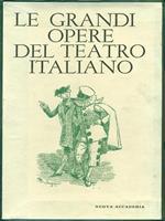 Le  grandi opere del teatro italiano 5 vv