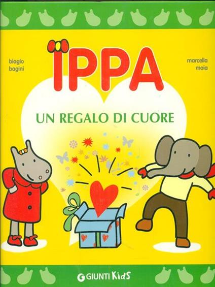 Ippa un regalo di cuore - Biagio Bagini,Marcella Moia - copertina