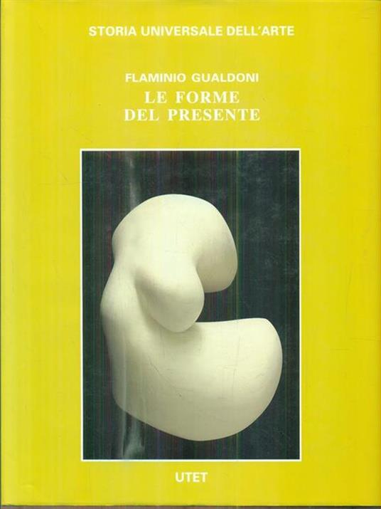 Le forme del presente - Flaminio Gualdoni - 3