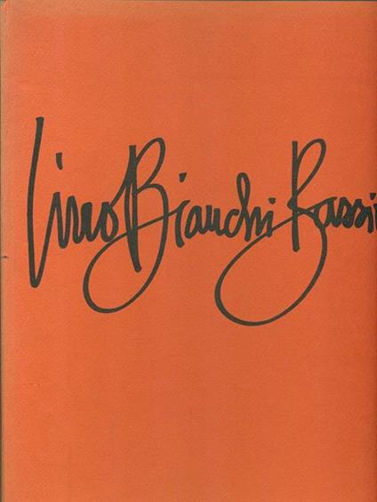 Acqueforti dal 1925 al 1972 - Lino Bianchi Barriviera - copertina