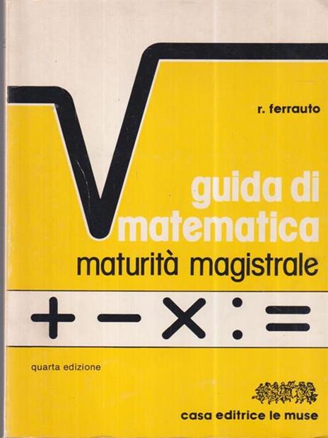 Guida d imatematica maturità magistrale - Rita Ferrauto - copertina