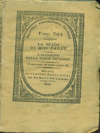 La  spada di mio padre L'alpigiano della valle -   - copertina