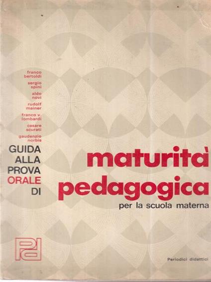 Guida alla prova orale di maturità pedagogica per la scuola materna -   - copertina