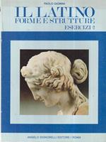 Il latino forme e strutture. Esercizi 2