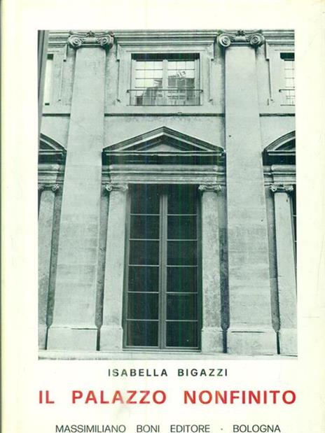 Il palazzo nonfinito - Isabella Bigazzi - 2