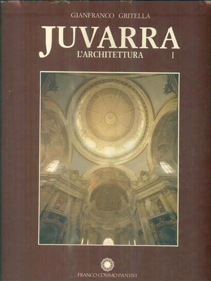 Juvarra. L'architettura - Gianfranco Gritella - copertina