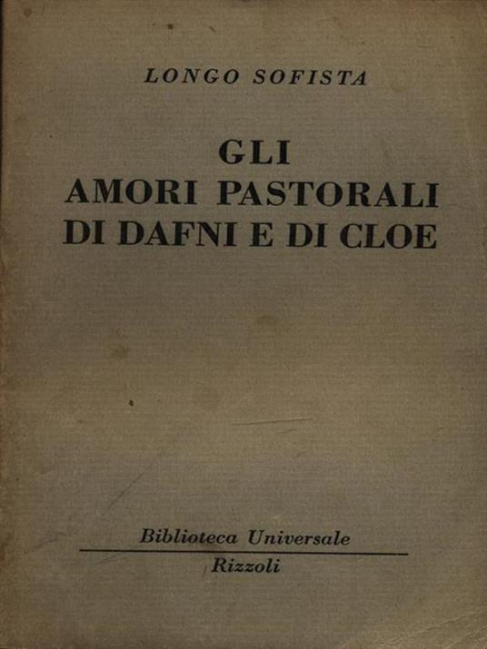 Gli amori pastorali di Dafni e di Cloe - Longo Sofista - 3