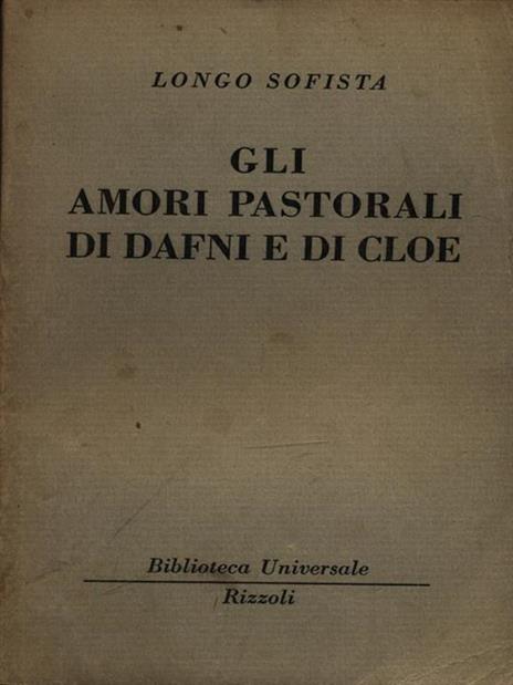 Gli amori pastorali di Dafni e di Cloe - Longo Sofista - copertina