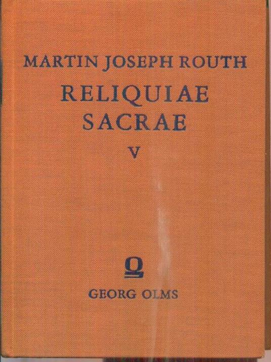 Reliquiae Sacrae. 5vv - Martinus Josephus Routh - copertina