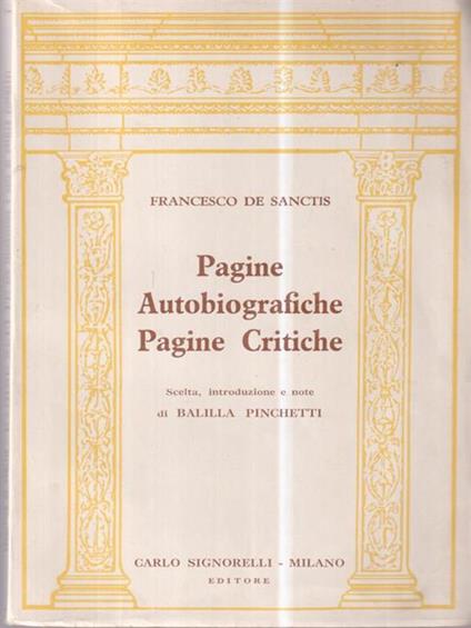 Pagine autobiografiche. Pagine Critiche - Francesco De Sanctis - copertina
