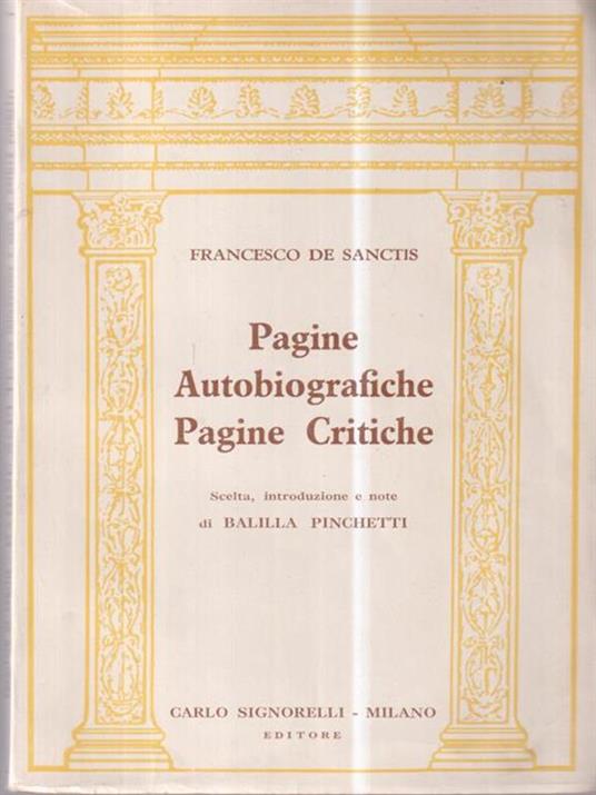 Pagine autobiografiche. Pagine Critiche - Francesco De Sanctis - copertina