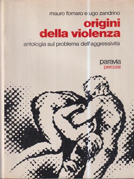 Origini della violenza - Mauro Fornaro - 3