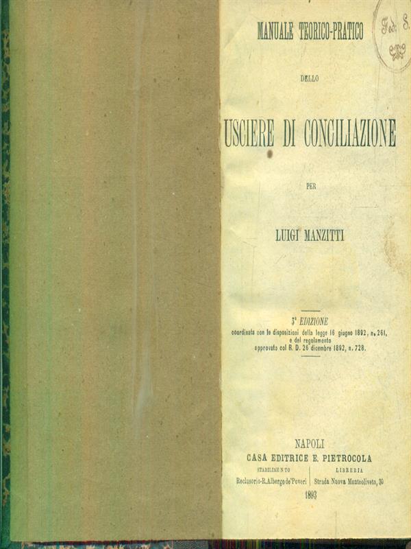 Manuale teorico pratico dello Usciere di conziliazione