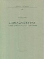 Mediolanensis mos. L'officina epigrafica di Milano