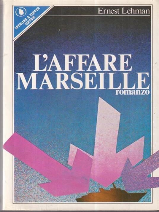 L' affare marseille - Ernest Lehman - copertina