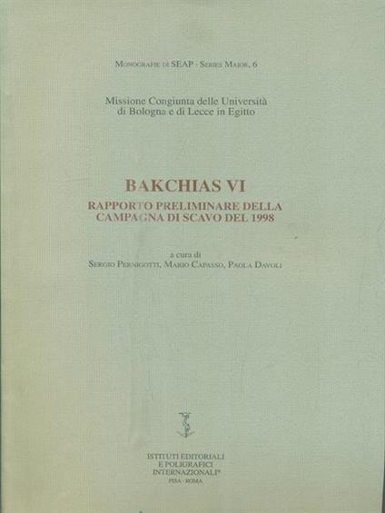Bakchias VI. Rapporto preliminare della campagna di scavo del 1998 -   - copertina