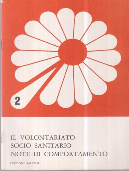 Il volontariato socio sanitario note di comportamento -   - copertina