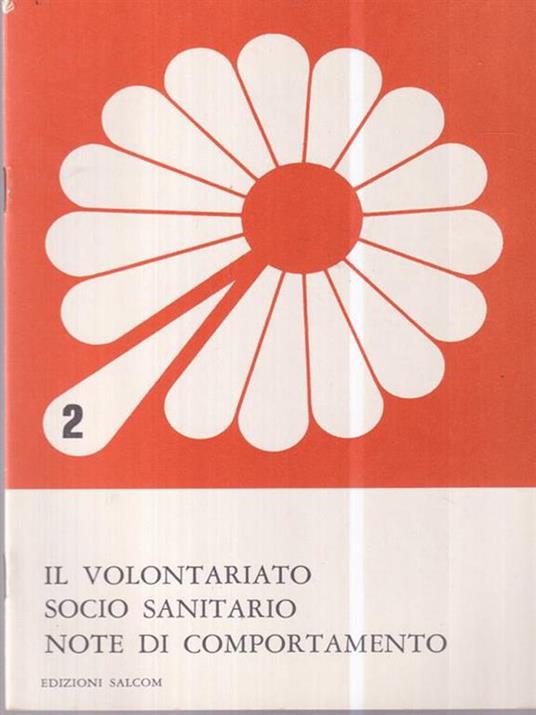 Il volontariato socio sanitario note di comportamento -   - copertina
