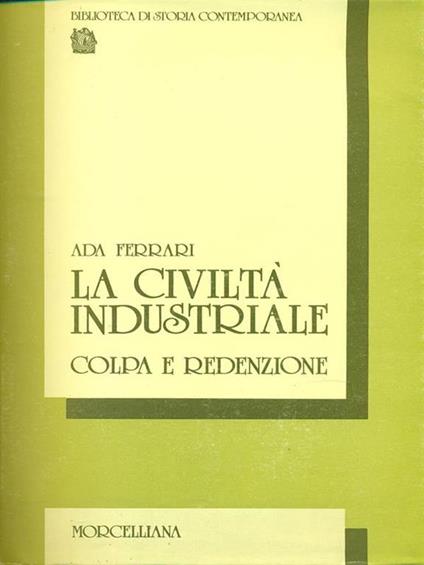 La  civiltà industriale - Ada Ferrari - copertina