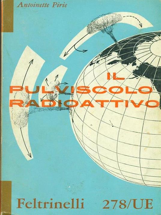 Il  pulviscolo radioattivo - Antoinette Pirie - copertina